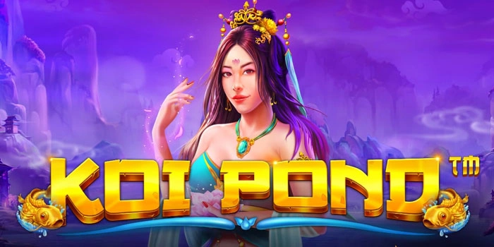 Trik Auto Cuan Di Slot Koi Pond